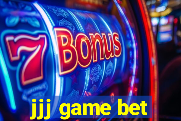 jjj game bet